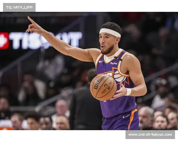 太阳布克组织能力提升，场均助攻创生涯新高助球队排名